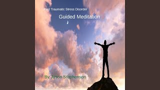 Post Traumatic Stress Disorder Guided Meditation [upl. by Nebeur502]