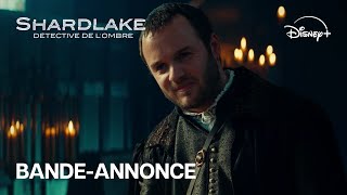 Shardlake  Détective de lombre  Bandeannonce officielle VF  Disney [upl. by Ylrac306]