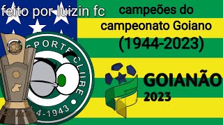 campeões do campeonato Goiano19442023 [upl. by Ailic]