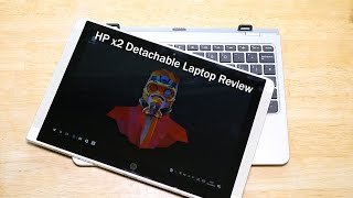 HP x2 Detachable Laptop Review Late 2016 [upl. by Alemrac]