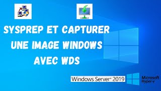 TUTO Sysprep et Capturer une image Windows avec WDS  Sysprep and Capture a Windows Image With WDS [upl. by Adlez]