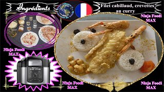 Recette NINJA FOODI MAX Filet cabillaud crevettes au curry [upl. by Lrae]