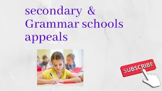 Secondary amp Grammar school appeals  Advice how to win them [upl. by Ivad831]