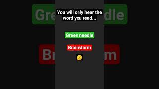 Green needlebrainstorm [upl. by Anglo]