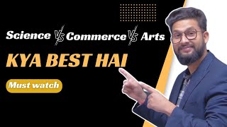 Science Commerce amp Arts kya Best hai  Apko kya Lena chaiye  JR Talks [upl. by Einahpts]