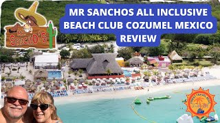 Review Of Mr Sanchos All Inclusive Beach Club In Cozumel What You Need To Know [upl. by Eceeryt]