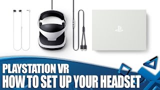 PlayStation VR  How To Set Up Your PS VR Headset [upl. by Edrick]