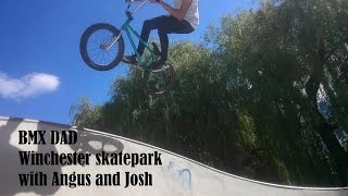 BMX DAD Winchester skatepark with Angus and Josh [upl. by Wylde554]