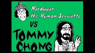 Nardwuar vs Tommy Chong [upl. by Fina]