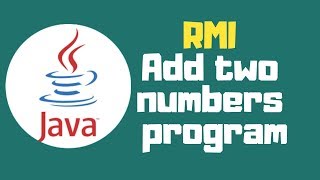 Java tutorial RMI add two numbers program [upl. by Mauchi604]