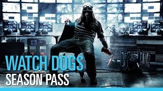 WatchDogs  Découvrez le Season Pass FR [upl. by Cyrille]