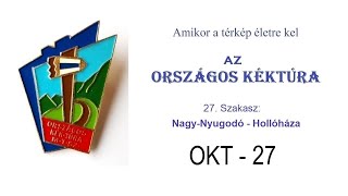 Az ORSZÁGOS KÉKTÚRA  27szakasz Nagynyugodó  Hollóháza [upl. by Doyle]