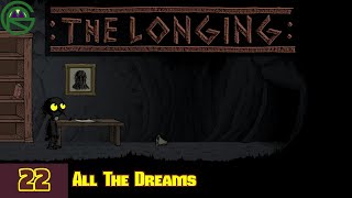 The Longing  Episode 22 All The Dreams  Lets Play [upl. by Amles260]