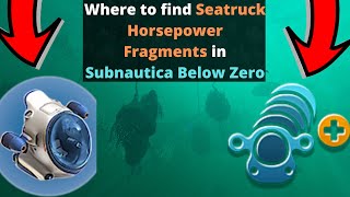 Where to get the Seatruck Horsepower Upgrade in Subnautica Below Zero [upl. by Marsh]