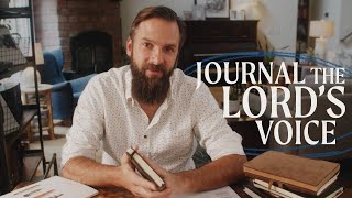 How to Journal the Voice of the Lord  Jonathan Helser  from The Honesty Tool on Engaging Cultivate [upl. by Chor435]