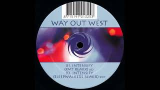 Way Out West  Intensify Sleepwalkers Remix [upl. by Port]