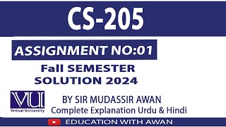 CS205 Fall Semester Assignment 1 Solution 2024  Solution BY EDUCATION WITH AWAN [upl. by Ynnej]