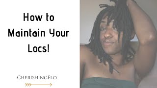 How to maintain your locs [upl. by Nosnevets499]