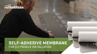 Selfadhesive membrane for CLT panels installation  Rothoblaas [upl. by Phelps]