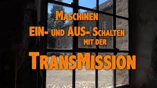 Maschinen schalten mit der Transmission [upl. by Naryt]