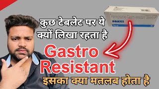 Gastro Resistant क्या होता है  Explained Gastro Resistant In Tablets [upl. by Ramel290]