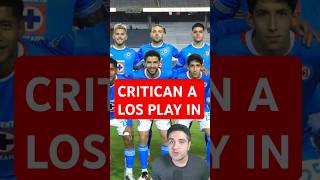 🔥 CRITICAN a los PLAY IN tras DERROTA del CRUZ AZUL Y TOLUCA ligamx apertura2024 liguilla [upl. by Eniawed336]