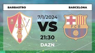 Horario y dónde ver  Barbastro vs Barcelona [upl. by Lynne]