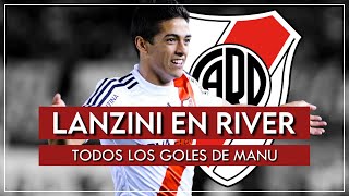 MANUEL LANZINI en RIVER  TODOS los GOLES [upl. by Kentigera464]