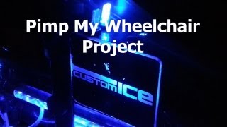 Pimp My Wheelchair Project  Solar and ICELED Underglow [upl. by Camfort]