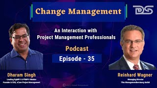 Change Management  Reinhard Wagner  Dharam Singh  Episode 35 [upl. by Isman]