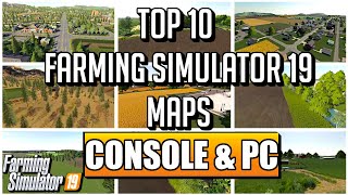 TOP 10 CONSOLE MAPS FOR FARMING SIMULATOR 19 [upl. by Crispa8]