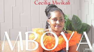 MBOYA CECILIA MWIKALI OFFICIAL AUDIO Sms Skiza 5439058 Sent to 811 [upl. by Nrobyalc]