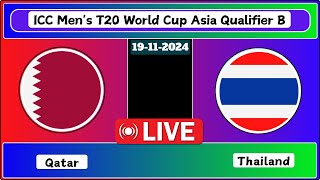 Qatar vs Thailand Match 1 ICC Mens T20 World Cup Asia Qualifier B Live Cricket Score [upl. by Mandell]