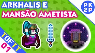 Mapa Aventura Arkhalis e Esteira Energética na Mansão Ametista • Tales of the Terraria01 [upl. by Starlin963]