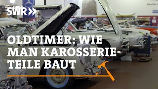 Oldtimer Wie man Karosserieteile baut  SWR Handwerkskunst [upl. by Bucella]