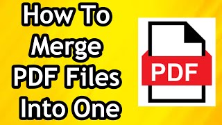 How To Merge or Combine PDF Files Into One  Full Tutorial [upl. by Etiragram]