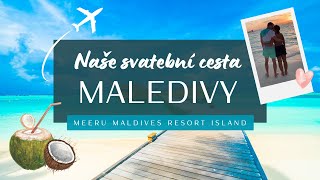 TÝDEN NA MALEDIVÁCH  MEERU MALDIVES RESORT ISLAND 2024 [upl. by Yaakov]