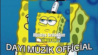 Sünger Bob  Ağustos Sırılsıklam Dayı Müzik Official [upl. by Schott]