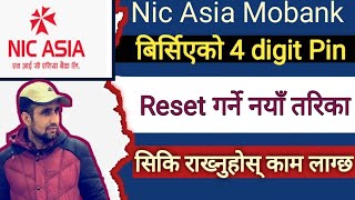 Nic Asia MoBank  Mobile Banking PIN Reset  Nic Asia Mobile Banking  Mobile Banking  Nic Asia [upl. by Lona]