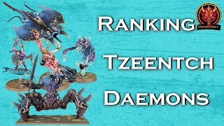 Ranking Every Tzeentch Unit  Chaos Daemons  Warhammer 40k [upl. by Enaoj]