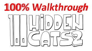 100 Hidden Cats 2  100 Walkthrough [upl. by Whipple]