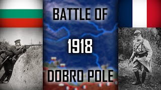 The last stand of Bulgaria in WW1  Battle of Dobro Pole [upl. by Mika]