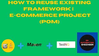 How to Reuse Existing Framework  ECommerce Project POM  Part  1 seleniumwebdriver testng [upl. by Middle]