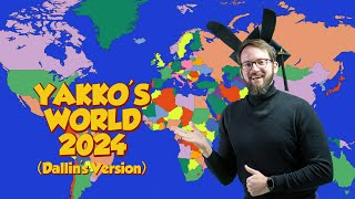 YAKKOS WORLD 2024 Dallins Version [upl. by Bradan555]