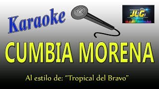 CUMBIA MORENA Karaoke Tropical del Bravo [upl. by Elisabet]