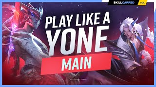 How to Play Like a YONE MAIN  ULTIMATE YONE GUIDE for SEASON 13 [upl. by Beberg]