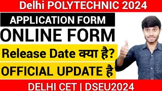 Delhi Polytechnic 2024  Online Form Date  Application Form जल्दी ही आएगा  Entrance Exam dseu [upl. by Dduj]