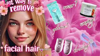 best totka to remove facial hair  pros and cons of waxing threading razorand epilation on face [upl. by Anwahsit]