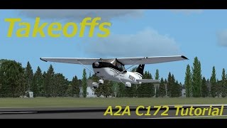 A2A Cessna 172 Tutorial Video 5 Takeoffs [upl. by Kirchner]