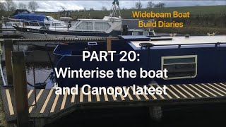 20 Winterise the boat and Canopy update [upl. by Aissatan]